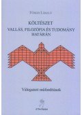 Fórizs László - Költészet vallás, filozófia és tudomány határán