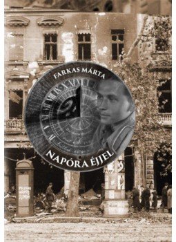 Farkas Márta - Napóra éjjel Farkas Márta - Napóra éjjel, null 2020 antikvár könyv