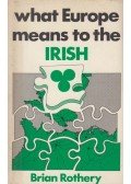 Rothery, Brian - What Europe means to the Irish