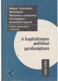 Balogh András,Benke Istvánné,Bieber Ilona,Luca Márta,Sipos Aladár,Szántó Györgyné - A kapitalizmus politikai gazdaságtana