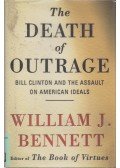 William J. Bennett - Death of Outrage