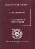Luther Márton - Heidelbergi disputáció