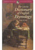 Skeat, Walter W. - The Concise Dictionary of English Etymology
