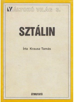 Krausz Tamás - Sztálin Krausz Tamás - Sztálin, 1996 antikvár könyv