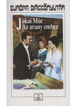 Jókai Mór - Az arany ember Jókai Mór - Az arany ember, Budapest 2010 antikvár könyv