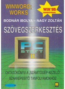 Bodnár Ibolya - Nagy Zoltán - Szövegszerkesztés Bodnár Ibolya - Nagy Zoltán - Szövegszerkesztés, Budapest 1997 antikvár könyv