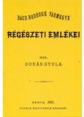 Dudás Gyula - Bács-Bodrogh vármegye régészeti emlékei
