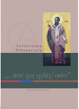 Véghseő Tamás - "...mint igaz egyházi ember" - A történelmi Munkácsi Egyházmegye görög katolikus egyházának létrejötte és 17. századi fejlődése, null 2011 antikvár könyv