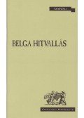 Juhász Ágnes - Belga hitvallás