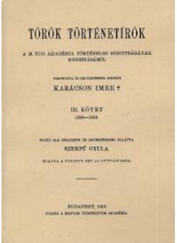 Karácson Imre - Török történetírók III., null 2010 antikvár könyv