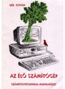Dér István - Azélő számítógép Dér István - Azélő számítógép, null 2012 antikvár könyv