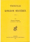 Gyulai Rudolf - Törökvilág Komárom megyében