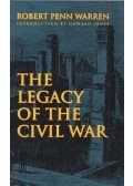 Warren, Robert Penn - The Legacy of the Civil War