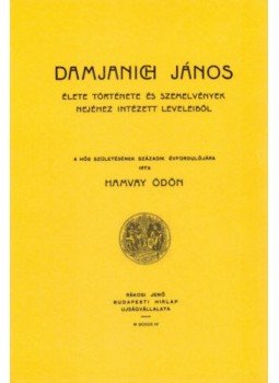 HamvayÖdön - Damjanich János élete története és szemelvények nejéhez intézett leveleiből, null 2011 antikvár könyv