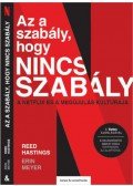 Reed Hastings, Erin Meyer - Az a szabály, hogy nincs szabály - A Netflix és a megújulás kultúrája