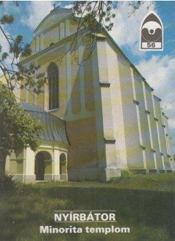 Rappai Zsuzsa - Nyírbátor - Minorita templom,  1992 antikvár könyv