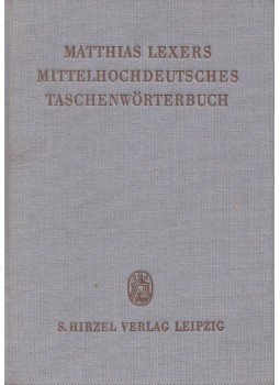 Matthias Lexers - Mittelhochdeutsches Taschenwörterbuch, Leipzig 1980 antikvár könyv