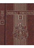 Faragó Tamás (szerk.) - Miskolc története III/1-2.