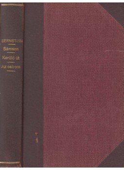 Henry Bernstein - Sámson / Kerülő út / Az ostrom, Budapest 0 antikvár könyv