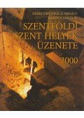 Erdei Grünwald Mihály,Kardos Sándor - Szentföldi szent helyek üzenete 2000 (Dedikált)