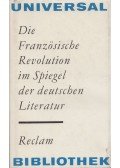 TRÄGER, CLAUS,Schaefer, Frauke - Die französische Revolution im Spiegel der deutschen Literatur