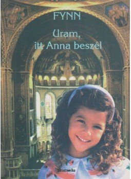 FYNN - Uram, itt Anna beszél FYNN - Uram, itt Anna beszél, Budapest 1994 antikvár könyv