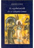 Kendeffy Gábor - Az egyházatyák és a szkepticizmus (dedikált)