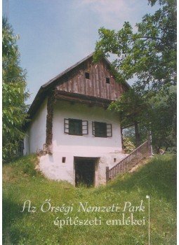 Márkus Rita - Az Őrségi Nemzeti Park építészeti emlékei, Őriszentpéter 2003 antikvár könyv