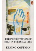 Erving Goffman - The Presentation of Self in Everyday Life