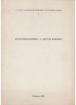 Zsilka János - Jelentéselemzések - a dictum körében (dedikált), Budapest 1982 antikvár könyv