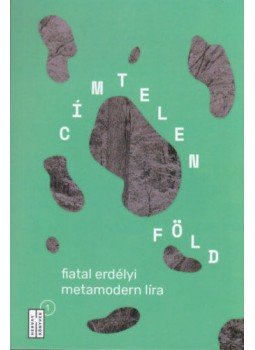  - Címtelen föld - fiatal erdélyi metamodern líra, null 2020 antikvár könyv