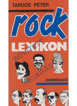 Tardos Péter - Rocklexikon Tardos Péter - Rocklexikon, Budapest 1982 antikvár könyv