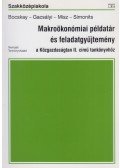 Misz József dr.,Bocskay Katalin Dr.,Gacsályi István,Simonits Zsuzsa Dr. - Makroökonómiai példatár és feladatgyűjtemény