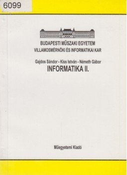 Németh Gábor, Kiss István, Gajdos Sándor - Informatika II. Németh Gábor, Kiss István, Gajdos Sándor - Informatika II., Budapest 1996 antikvár könyv