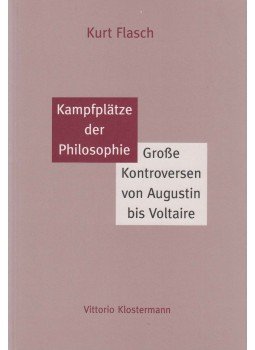 Kurt Flasch - Kampfplätze Der Philosophie, Frankfurt 2011 antikvár könyv