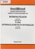 Szeredai Erik,Monostory Iván (szerk.) - Matematikai példatár VI. - Differenciálgeometria és vektoranalízis