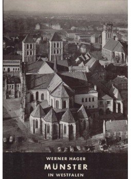 Hager, Werner - Münster in Westfalen Hager, Werner - Münster in Westfalen, München 1966 antikvár könyv