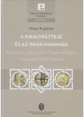 Weisz Boglárka - A királyketteje és az ispán harmada (dedikált)
