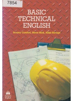 Jeremy Comfort, Steve Hick, Allan Savage - Basic Technical English Jeremy Comfort, Steve Hick, Allan Savage - Basic Technical English, Oxford 2001 antikvár könyv