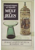 Gáspár Zsuzsa - Üvegművészet az NDK-ból - Múlt és jelen