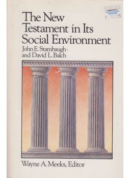 John E. Stambaugh, David L. Bach - The New Testament in Its Social Environment John E. Stambaugh, David L. Bach - The New Testament in Its Social Environment, 1973 antikvár könyv