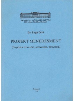Papp Ottó - Projekt menedzsment, Budapest 1998 antikvár könyv