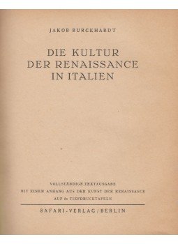Burckhardt, Jacob - Die Kultur Der Renaissance In Italien Burckhardt, Jacob - Die Kultur Der Renaissance In Italien, Berlin 1941 antikvár könyv
