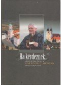 Cs. Varga István - "Ha kérdeznek..." (dedikált)
