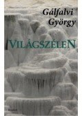 Gálfalvi György - Világszélen