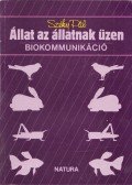 Széky Pál - Állat az állatnak üzen (dedikált)