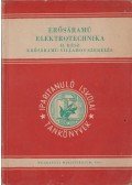 Gárdonyi Jenő,Vigh Bertalan - Erősáramú elektrotechnika II. rész - Erősáramú villamos szerelés