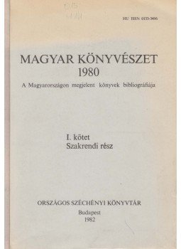Szűcs Jenőné (szerk.) - Magyar Könyvészet 1980 I. kötet Szűcs Jenőné (szerk.) - Magyar Könyvészet 1980 I. kötet, Budapest 1982 antikvár könyv