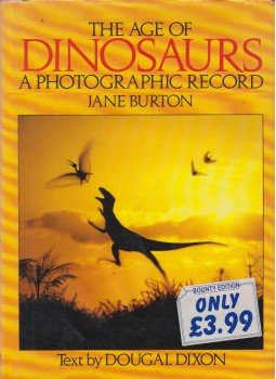 Dougal Dixon - The Age of Dinosaurs Dougal Dixon - The Age of Dinosaurs, London 1991 antikvár könyv