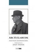 Jerzy Snopek - Arcés álarcok - Magyarok Gombrowiczról